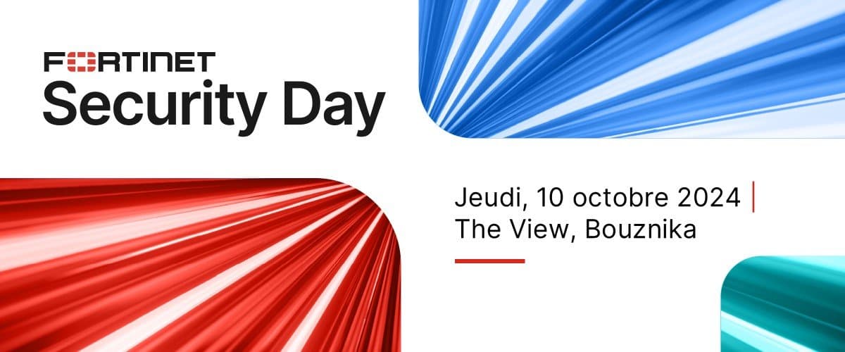 فورتينت تنظم النسخة الأولى من “Fortinet Security Day » في المغرب