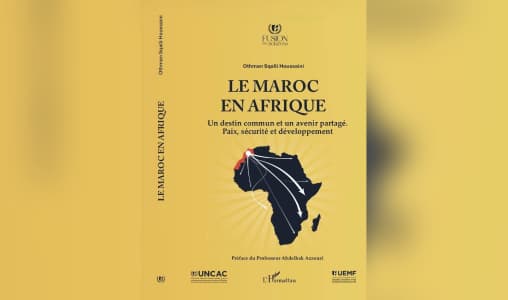 «المغرب في إفريقيا»: كتاب جديد يستعرض أبعاد العلاقات المغربية الإفريقية